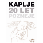 Kaplje – 20 let pozneje