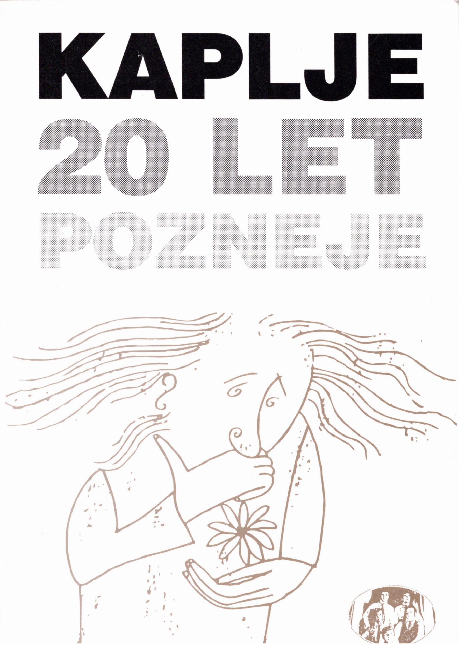ZB001-kaplje-20-let-pozneje Kaplje – 20 let pozneje - slika 1
