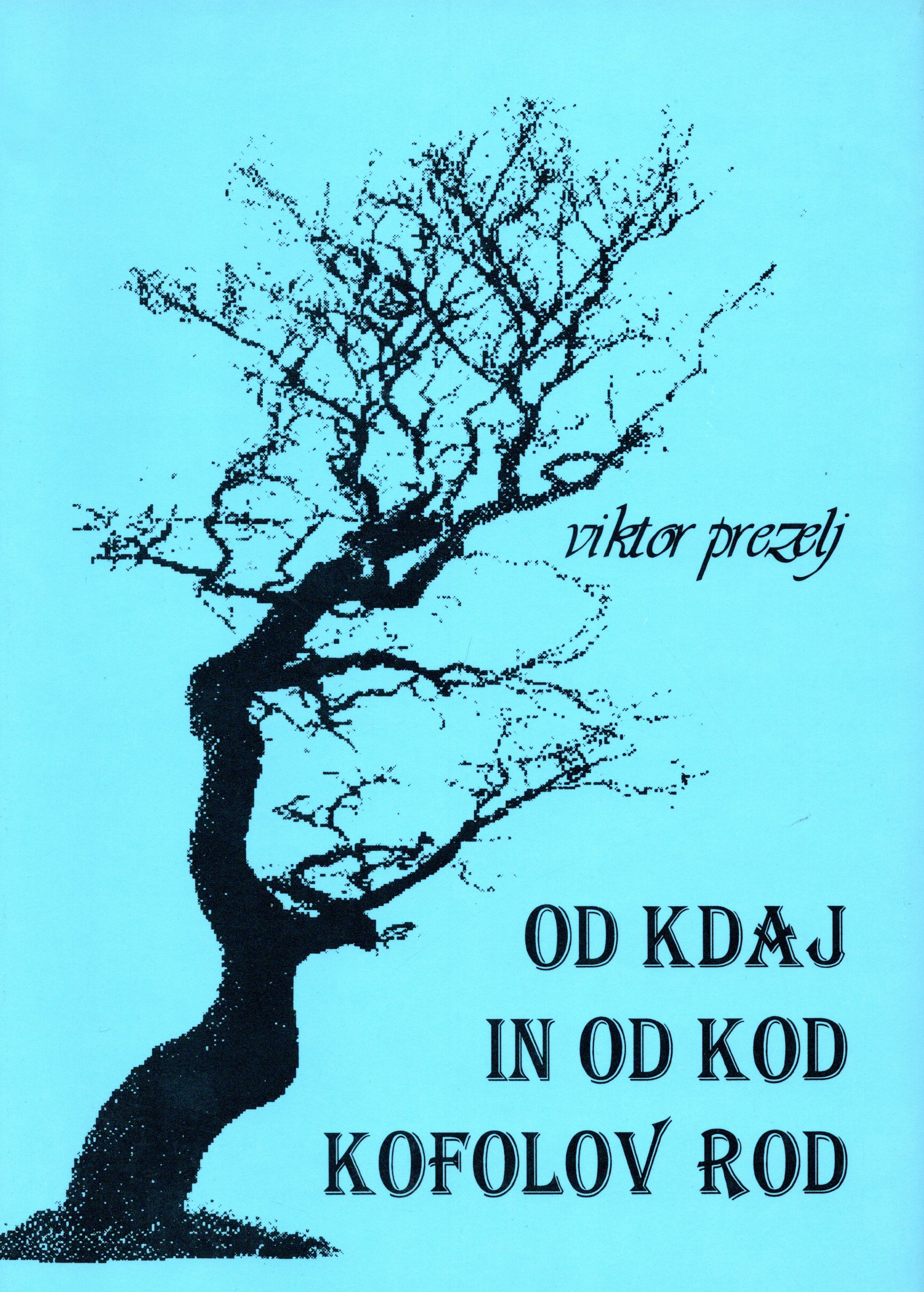 ZB003-prezelj-od-kdaj-in-od-kod-kofolov-rod Od kdaj in od kod Kofolov rod - slika 1