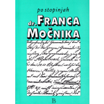 Po stopinjah dr. Franca Močnika
