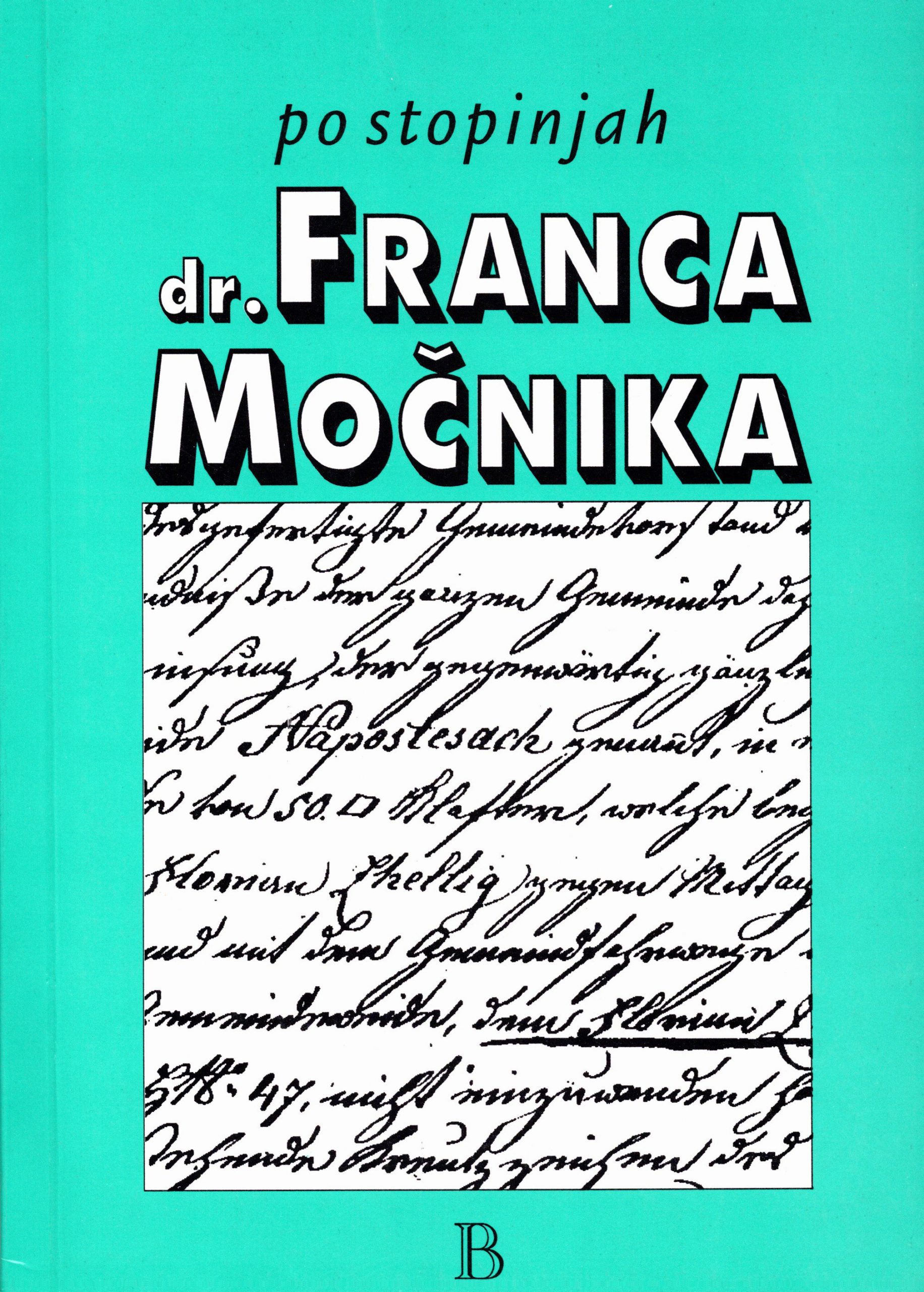 ZB012-po-stopinjah-dr-franca-mocnika Po stopinjah dr. Franca Močnika - slika 1