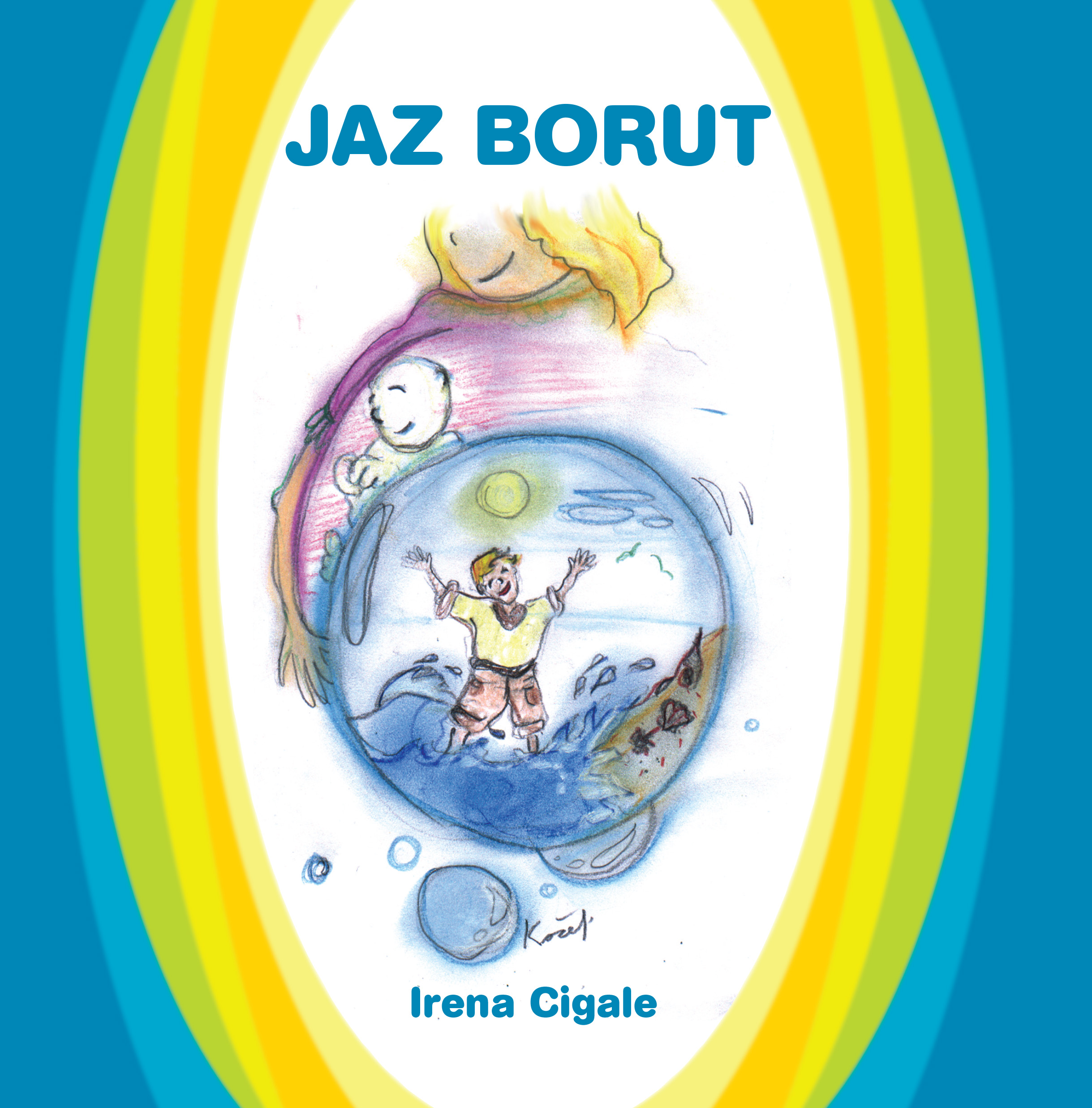 ZB46-cigale-jaz-borut Jaz Borut - slika 1
